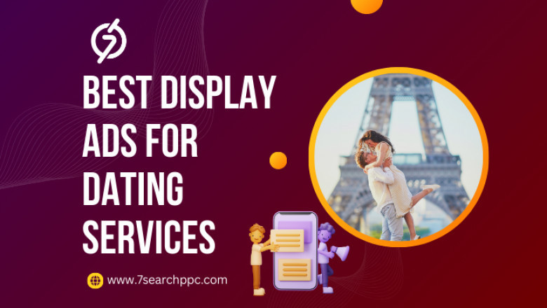 How to Effectively Utilize Dating Display Ads for Brand's Success?