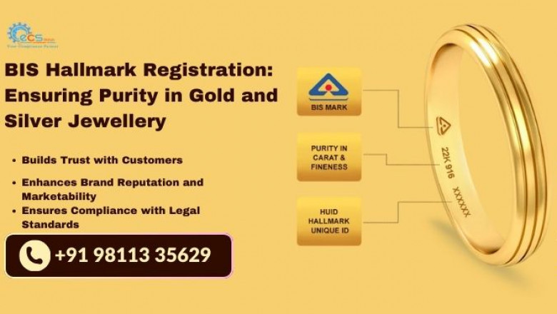 BIS Hallmark Registration: Ensuring Purity in Gold and Silver Jewellery