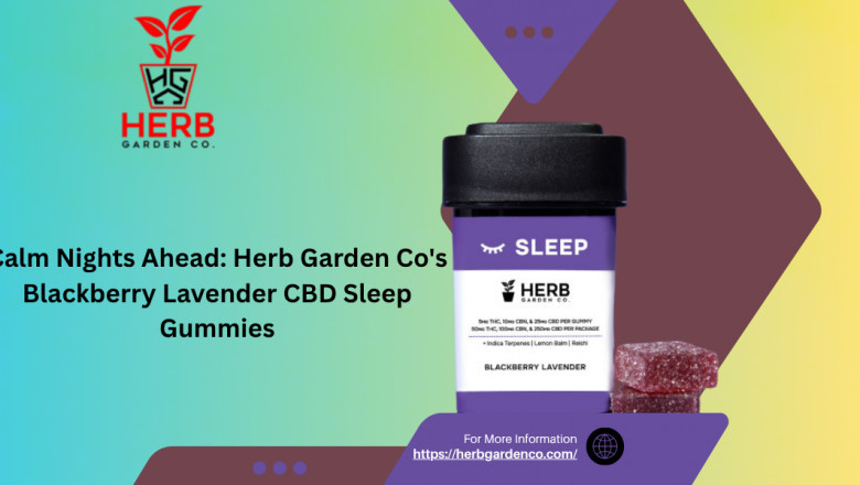 Calm Nights Ahead: Herb Garden Co's Blackberry Lavender CBD Sleep Gummies