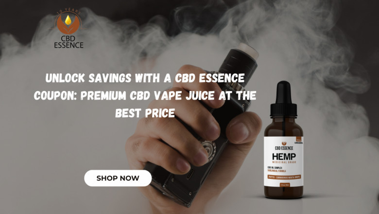 Unlock Savings with a CBD Essence Coupon: Premium CBD Vape Juice at the Best Price